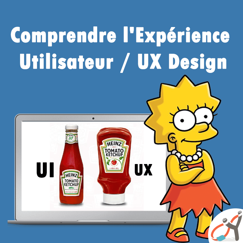 Comprendre l’Expérience Utilisateur / UX Design