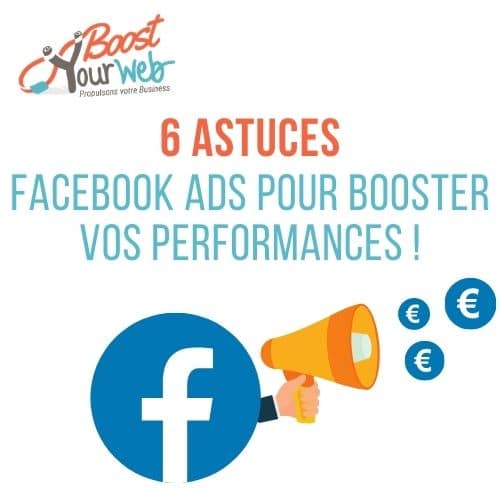 Comment Faire de la Pub sur Facebook ? 6 astuces Facebook Ads à connaître !