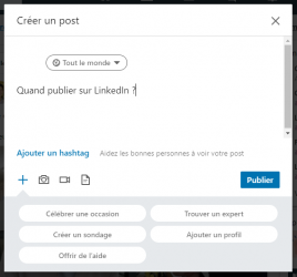 Quand publier sur LinkedIn en 2022 ? Les Meilleurs Moments