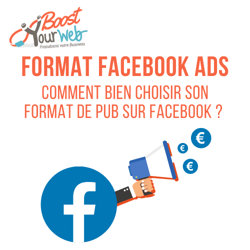Format Facebook Ads : Comment Choisir le bon Format de Publicité Facebook ?
