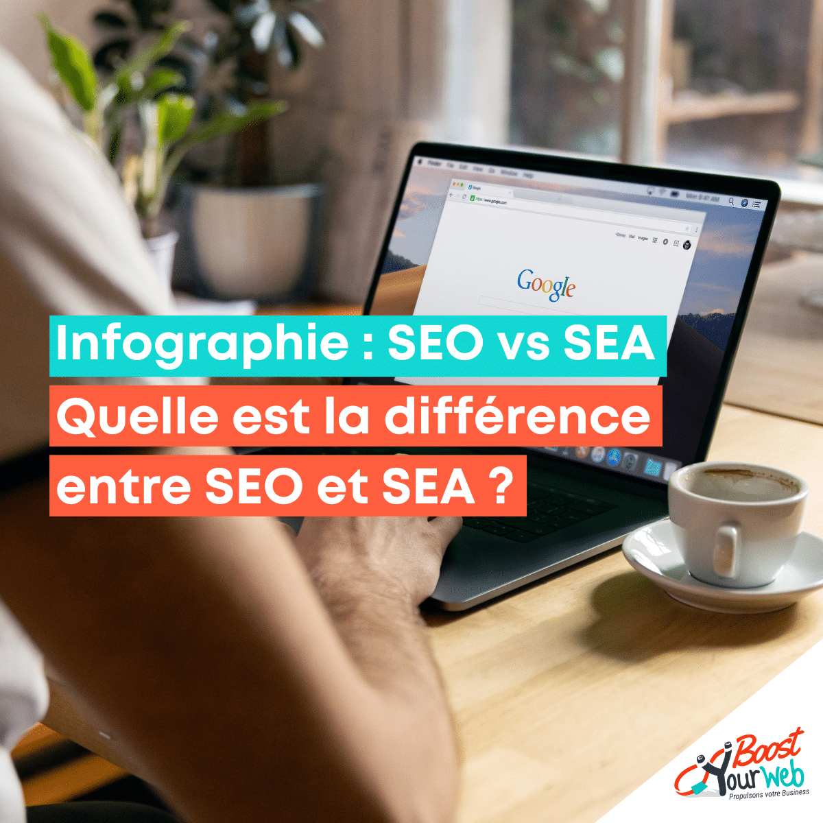 Infographie : SEO vs SEA Quelle est la différence entre le SEO et le SEA ?