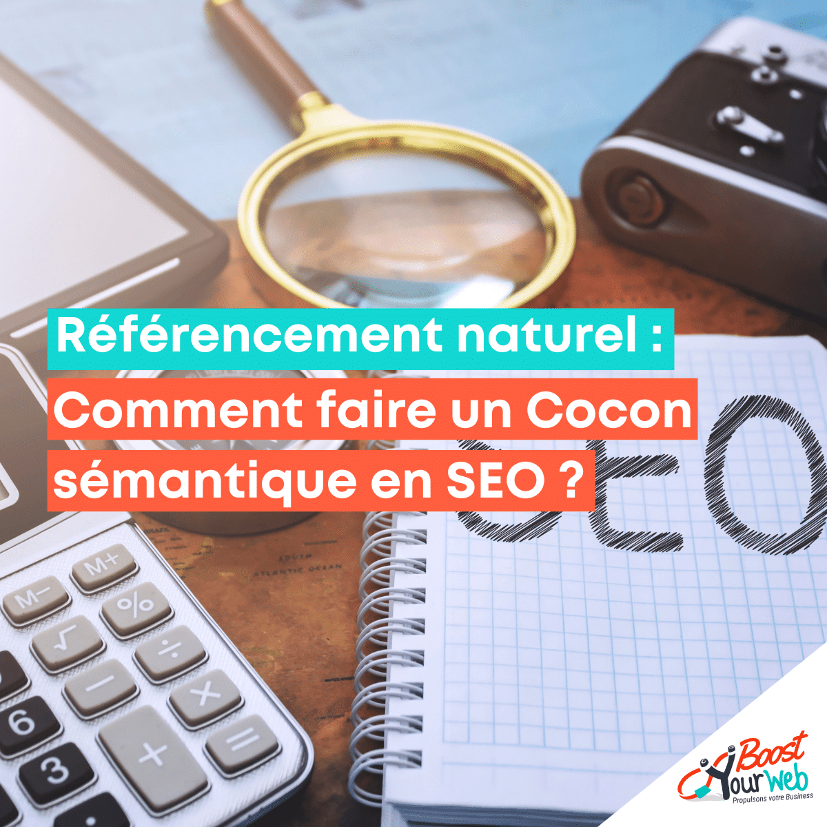 Comment faire un Cocon sémantique en SEO ?