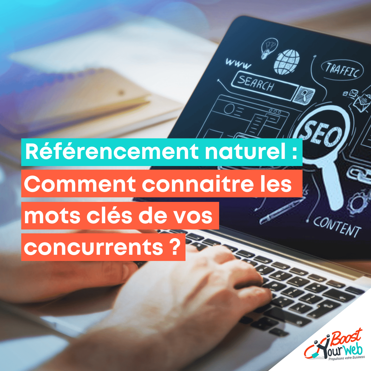 Comment connaitre les mots clés de vos concurrents ?